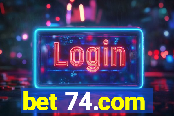 bet 74.com